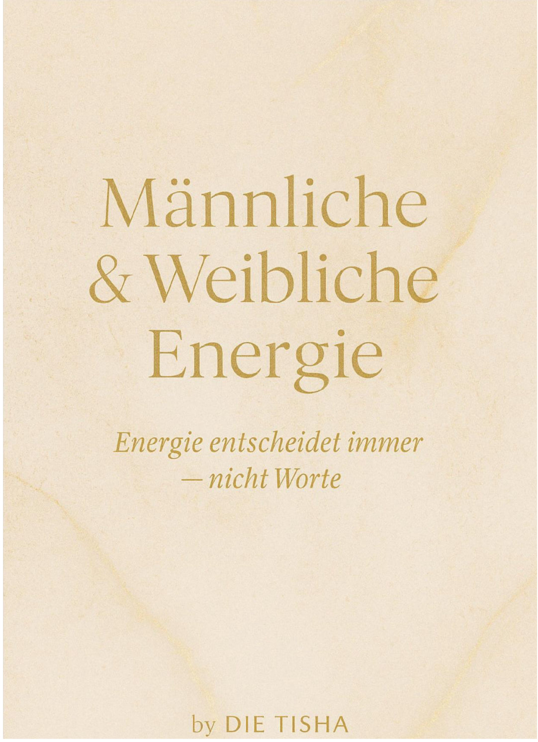 Männliche & Weibliche Energie
