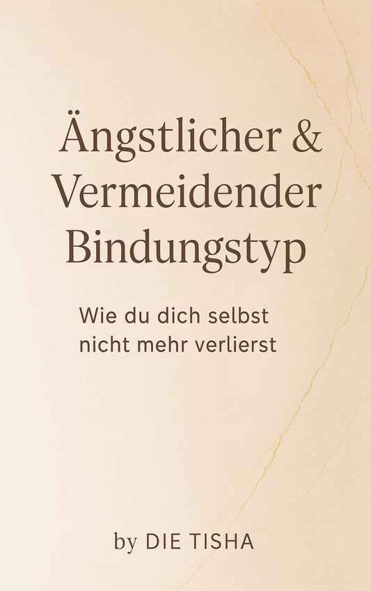 Ängstlicher & Vermeidender Bindungstyp - E-Book